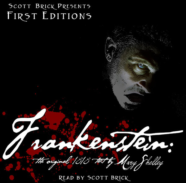 Frankenstein: The Original 1818 Text