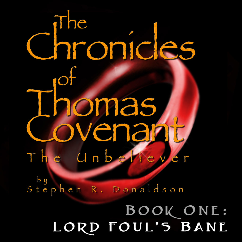 The Chronicles of Thomas Covenant, Book 1: Lord Foul's Bane