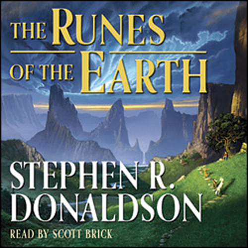 The Last Chronicles of Thomas Covenant, Book 1: The Runes of the Earth (Audible ONLY)